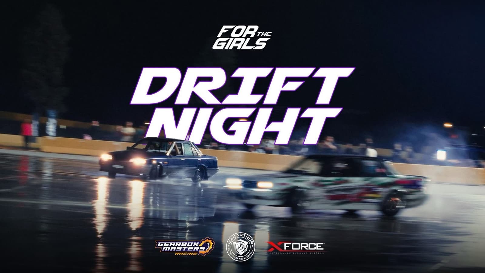 FOR THE GIRLS: DRIFT NIGHT