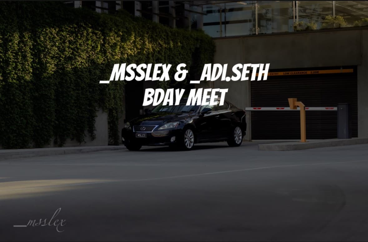 Birthday Meet _msslex & _adi.seth